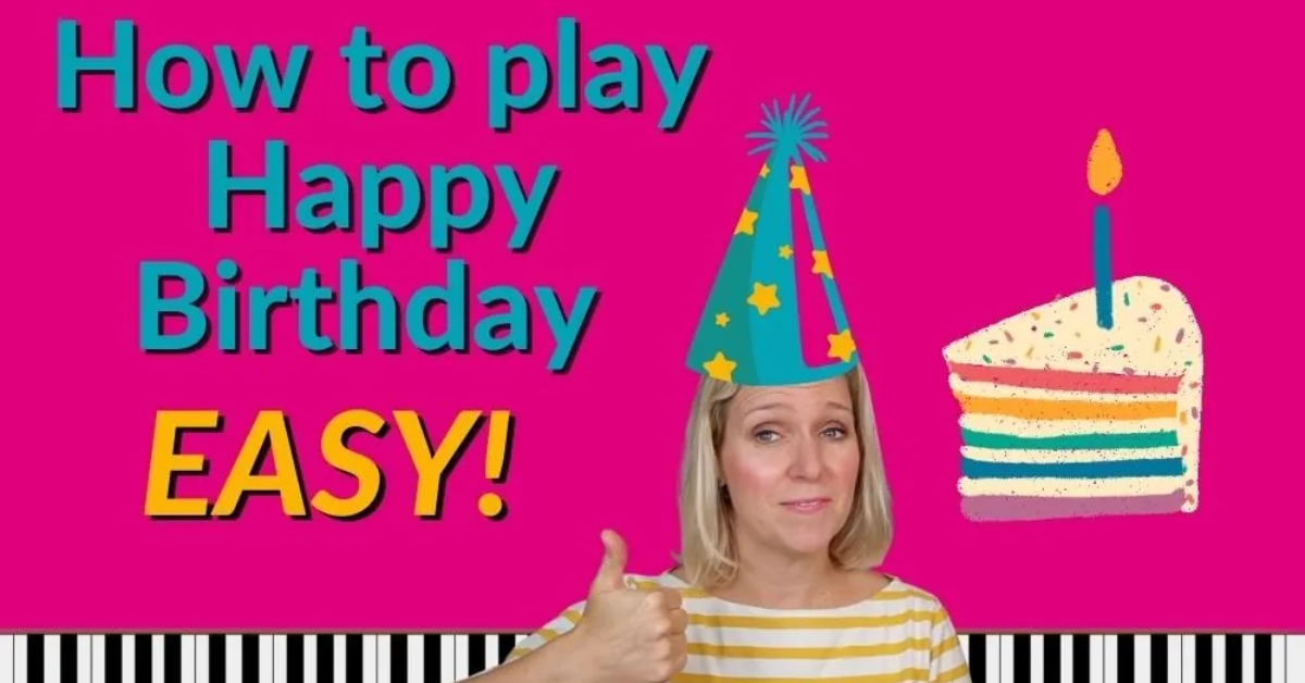 How to Play Happy Birthday on the Piano