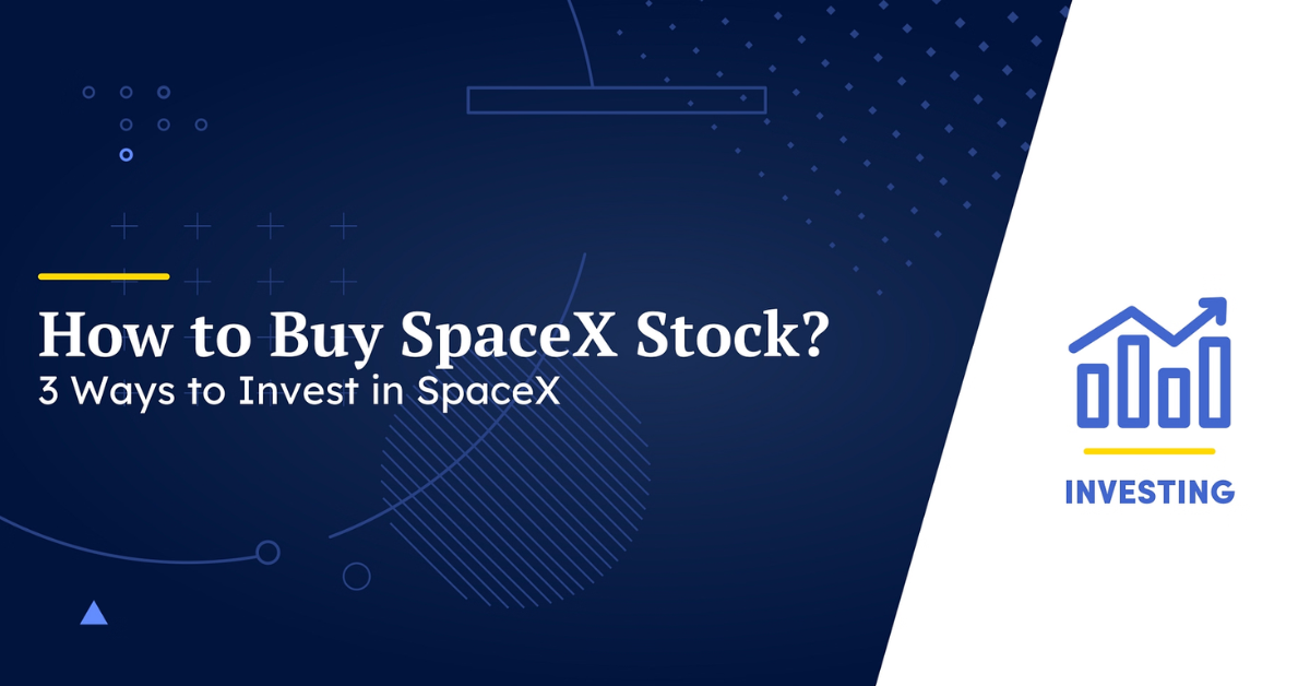 How to Buy SpaceX Stock